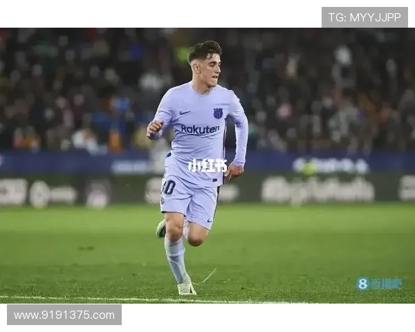 加维身价飙升背后的故事与足球明星的未来发展潜力分析